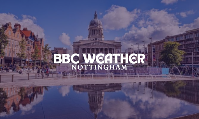 BBC Weather Nottingham