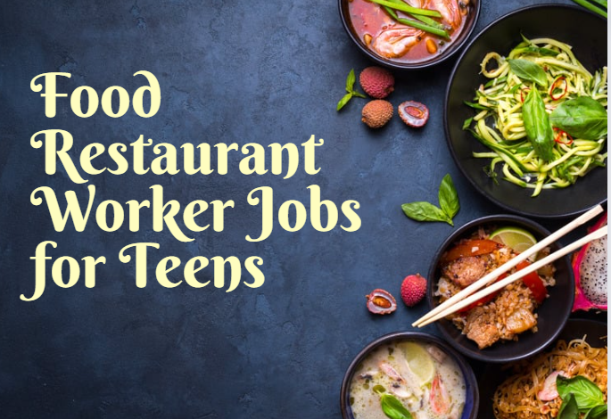 Food Restaurant Worker Jobs for Teens