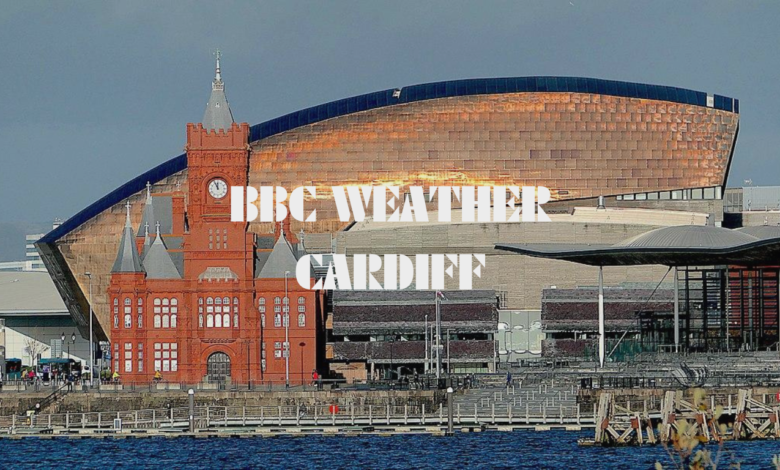 BBC Weather Cardiff