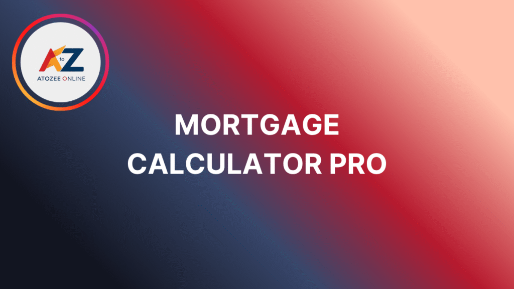 Mortgage Calculator Pro