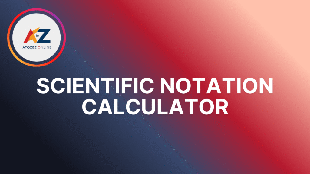 Scientific Notation Calculator