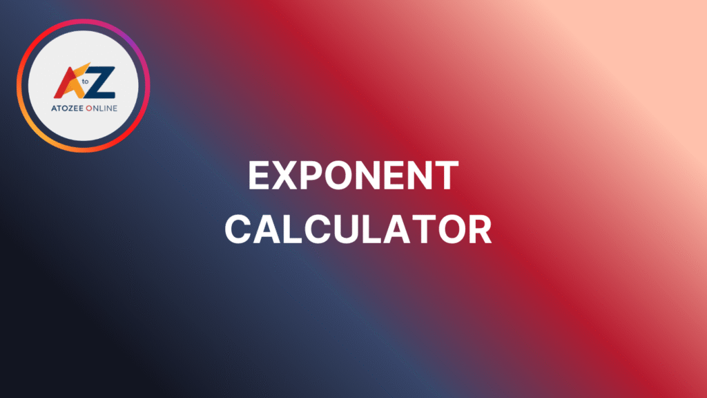 Exponent Calculator