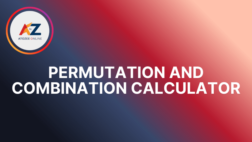 Permutation and Combination Calculator