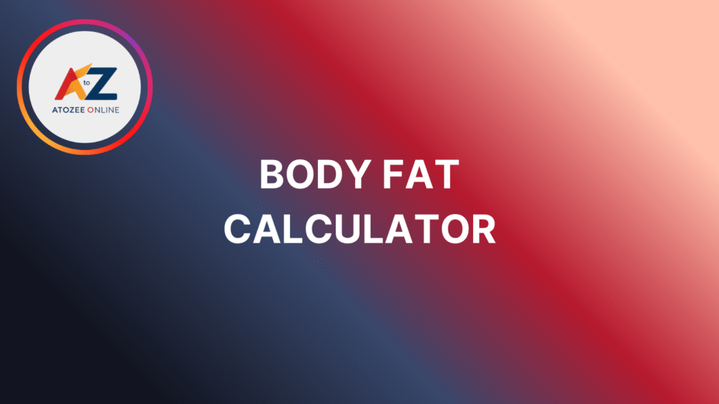 Body Fat Calculator
