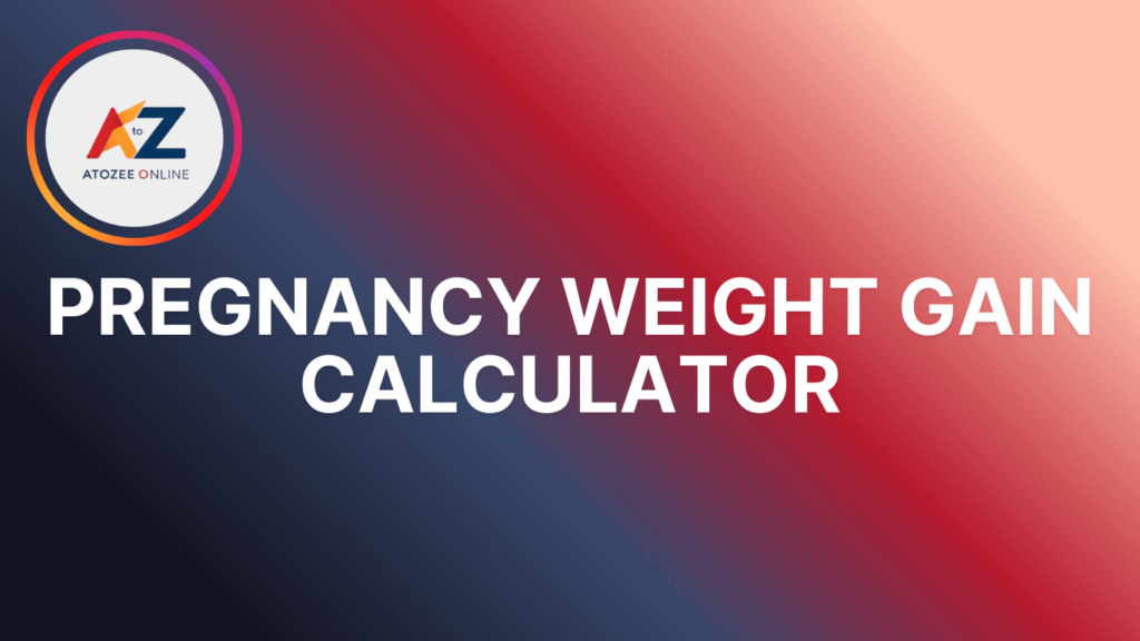 Pregnancy Weight Gain Calculator