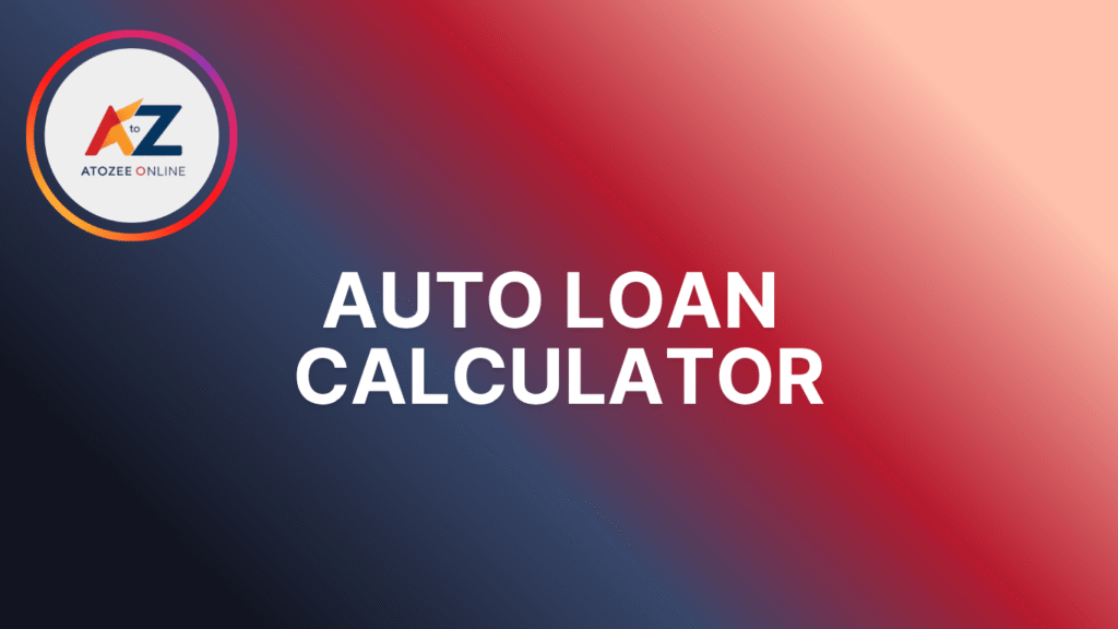 Auto Loan Calculator
