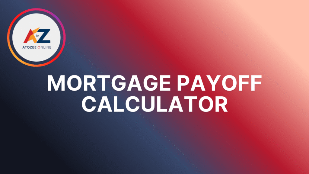 Mortgage Payoff Calculator - Calculate Extra Payments