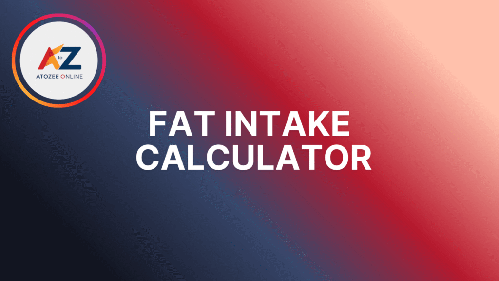 Fat Intake Calculator