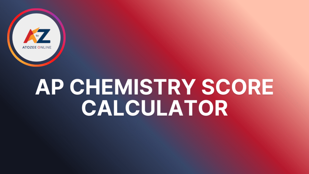AP Chemistry Score Calculator