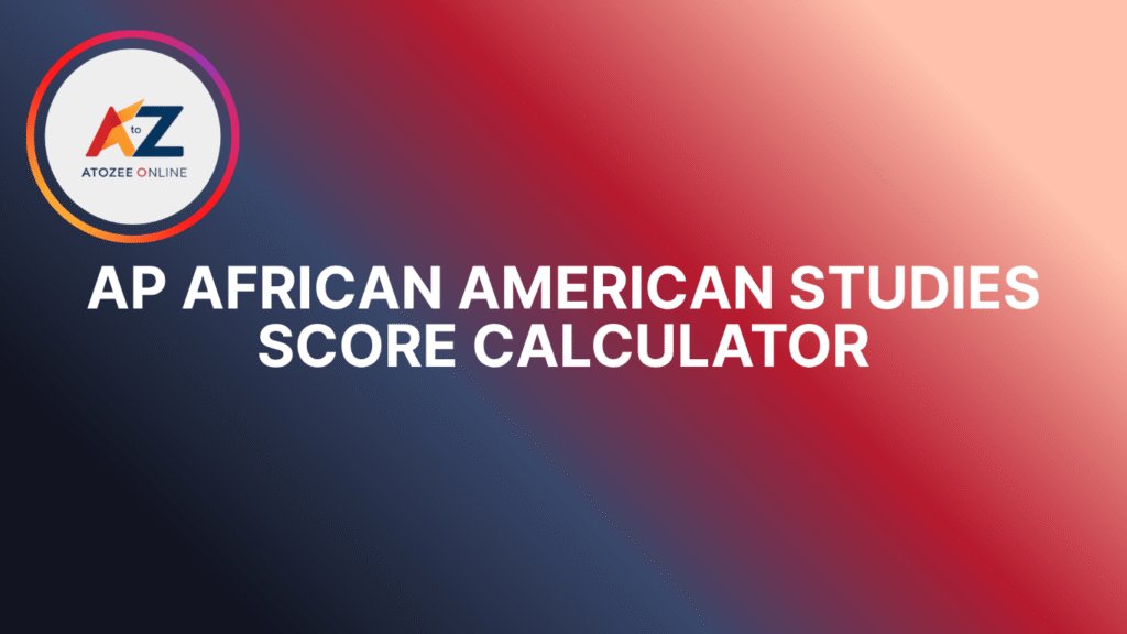 AP African American Studies Score Calculator